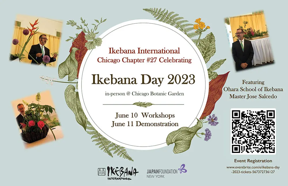 Ikebana International Chicago Chapter Celebrating Ikebana Day 2023 Workshops and Demonstration Ikebana Day 2023